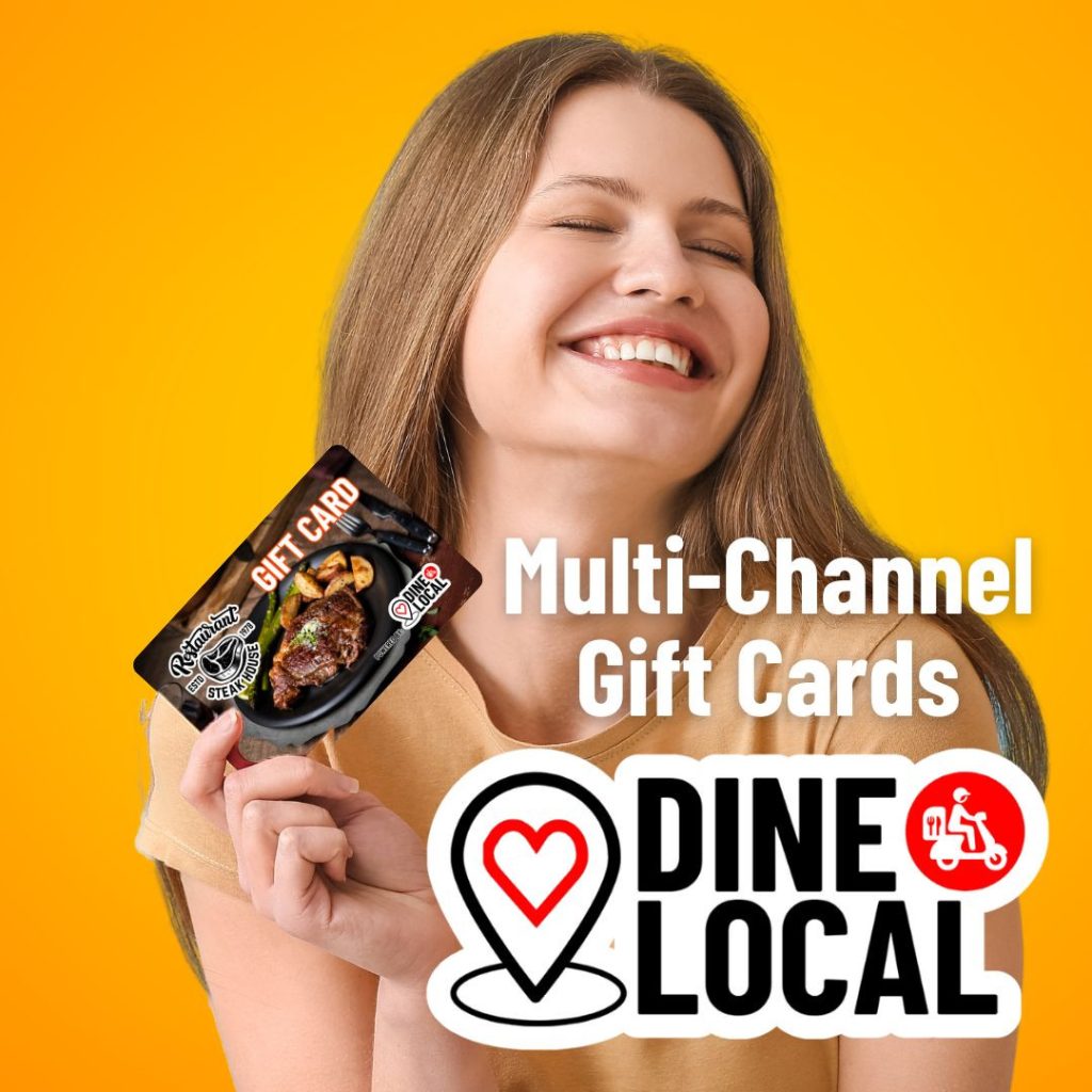 Image of a woman holding a restaurant gift card looking very happy with the words Multi-channel Gift Cards and the Dine Local logo